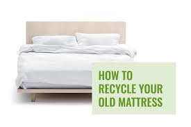 how to recycle your old mattress