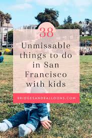 fun things to do in san francisco with kids