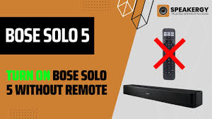 bose solo 5 without remote