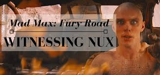 mad max fury road witness nux kate