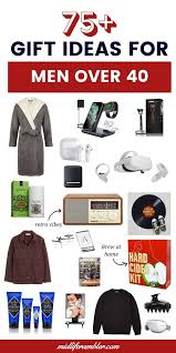 the best gifts for men over 40 gift