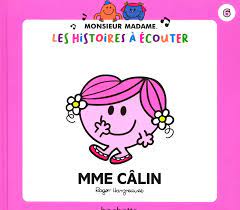 Madame Câlin - objet Monsieur Madame - Les histoires à écouter