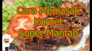 Resep tumis kornet how to cook beef corned refresh recipes. Cara Memasak Kornet Spesial Youtube