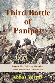 Third Battle of Panipat by Abhas Verma