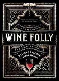 Wine Folly Magnum Edition The Master Guide By Madeline