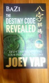Fengshui And Luck Bazi The Destiny Code Revealed By Joey