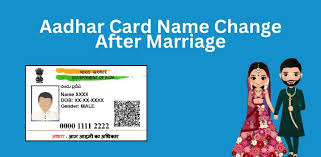 name on aadhar card after marriage