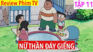 Review Phim Doraemon | Tập 11 | Nữ Thần Đáy Giếng | Review Anime Hay Nhất -  YouTube