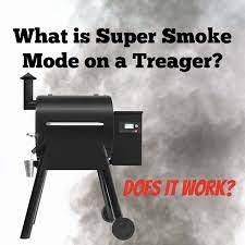 traeger super smoke mode what is it