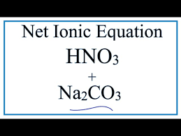 Hno3 Na2co3 Nano3 H2o Co2