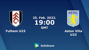 Fulham U23 - Aston Villa U23 Live ticker, H2H und Aufstellungen