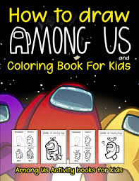 The three primary colors are red, blue, and yellow. Amazon Com Among Us Activity Book For Kids How To Draw Among Us And Among Us Coloring Book For Kids 100 Pages Among Us Themed Coloring Pages For Hours Of Fun Gift