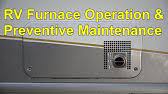Discuss these potential treatment options with your healthcare provider. Rv 101 Rv Furnace Preventive Maintenance Checks Youtube