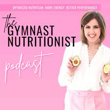 the gymnast nutritionist podcast