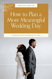 How To Plan A More Meaningful Wedding
