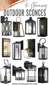 12 stunning outdoor sconces for your