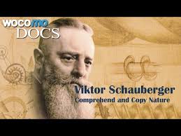 Viktor Schauberger Comprehend And