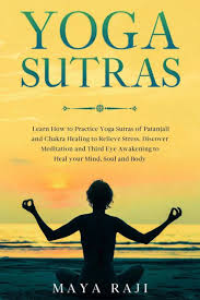 yoga sutras learn how to practice yoga