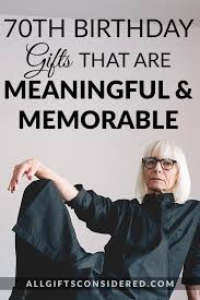 70th birthday gifts that are meaningful