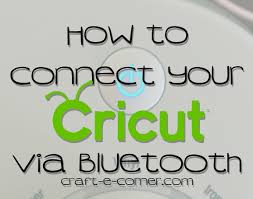 Setup chromecast on pc windows 10. How To Pair Your Cricut Maker Or Explore Air 2 Machine Via Bluetooth Craft E Corner