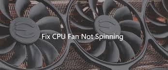 fix cpu fan not spinning windows 10