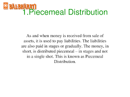 1.Piecemeal Distribution