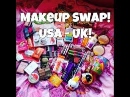 huge makeup swap usa uk you