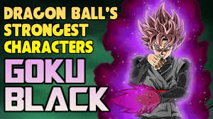 Share the best gifs now >>>. Goku Black Strongest In Dragon Ball Youtube