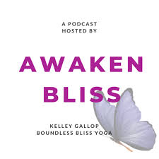 Awaken Bliss: The Boundless Bliss Yoga Podcast