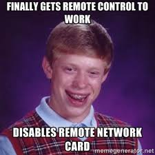 Finally gets remote control to work Disables remote network card ... via Relatably.com