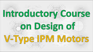 design of v type ipm motors