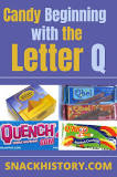 What is a candy that starts with the letter Q?