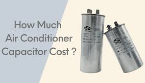 air conditioner capacitor cost