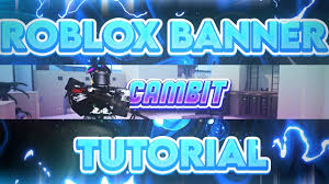 how to make an awesome roblox banner