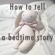 52 how to tell a bedtime story the