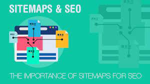 the importance of sitemaps for seo