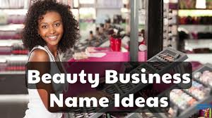 15 beauty business name ideas you