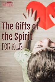 the gifts of the holy spirit for kids