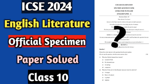 icse 2024 english literature specimen