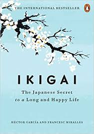 Amazon Com Ikigai The Japanese Secret To A Long And Happy