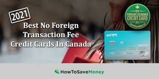 We did not find results for: Best No Foreign Transaction Fee Credit Cards In Canada 2021 How To Save Money