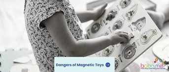 dangers of magnetic toys baba me