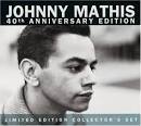 Johnny Mathis 40th Anniversary Edition