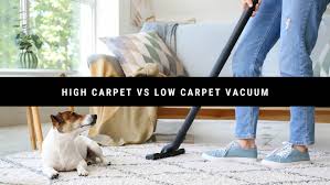 high pile carpet vacuum vs low pile