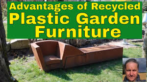 Buy plastic garden chairs and get the best deals at the lowest prices on ebay! Recycled Plastic Garden Furniture Advantages Outdoor Furniture From Recycled Plastic Youtube
