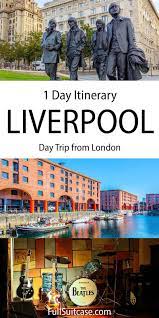 how to visit liverpool from london day