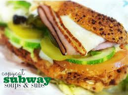 copycat subway sandwich and soup recipes