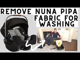How To Remove Nuna Pipa Car Seat Fabric