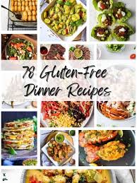 78 delicious gluten free dinner recipes