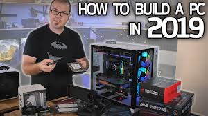 how to build a gaming pc in 2019 part